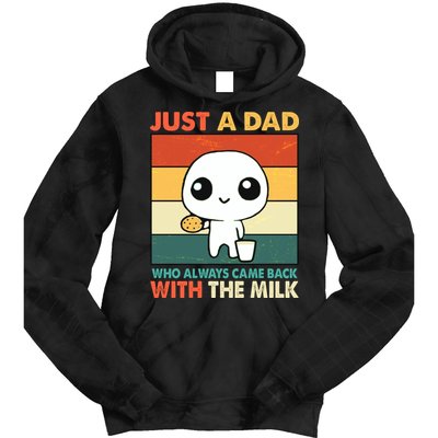 Funny Just A Dad Who Always Came Back With The Milk Tie Dye Hoodie