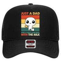 Funny Just A Dad Who Always Came Back With The Milk Trucker Hat