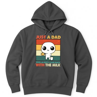 Funny Just A Dad Who Always Came Back With The Milk Hoodie