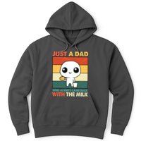 Funny Just A Dad Who Always Came Back With The Milk Hoodie