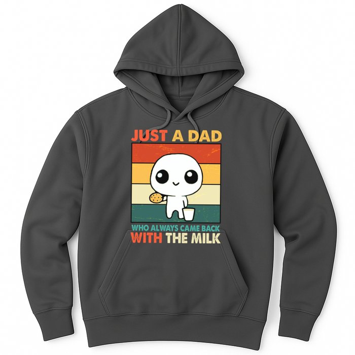 Funny Just A Dad Who Always Came Back With The Milk Hoodie