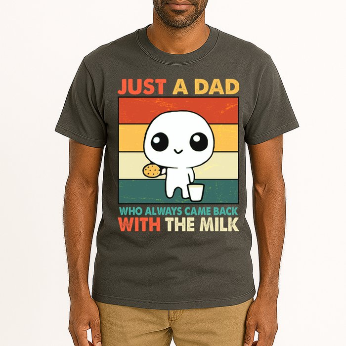 Funny Just A Dad Who Always Came Back With The Milk Tall T-Shirt