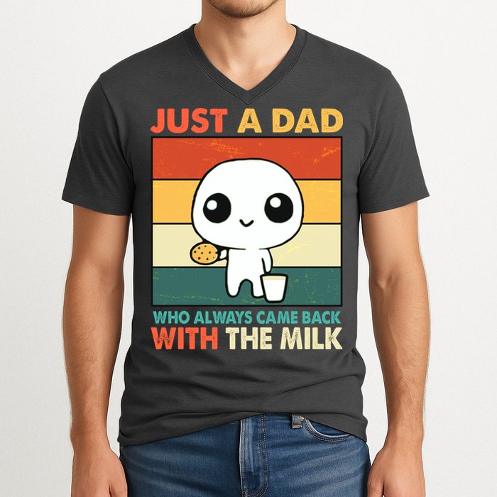Funny Just A Dad Who Always Came Back With The Milk V-Neck T-Shirt