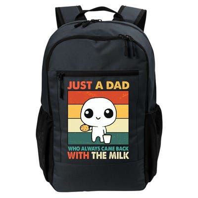 Funny Just A Dad Who Always Came Back With The Milk Backpack
