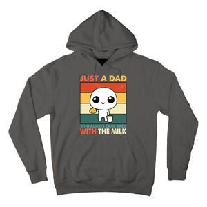 Funny Just A Dad Who Always Came Back With The Milk Tall Hoodie