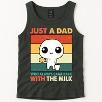 Funny Just A Dad Who Always Came Back With The Milk Tank Top