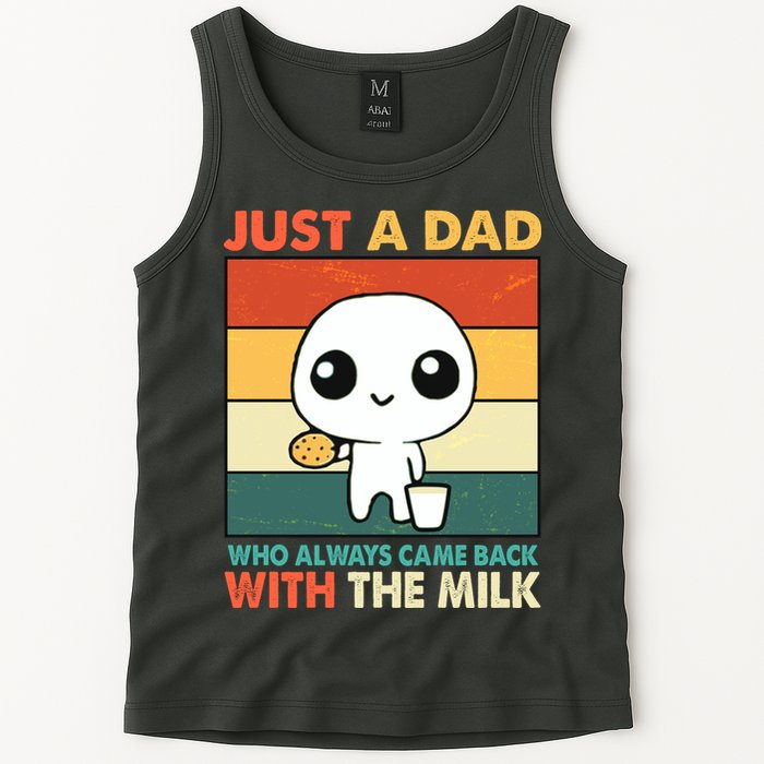 Funny Just A Dad Who Always Came Back With The Milk Tank Top