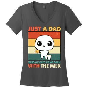 Funny Just A Dad Who Always Came Back With The Milk Women's V-Neck T-Shirt