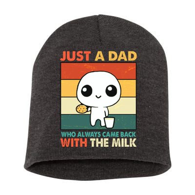 Funny Just A Dad Who Always Came Back With The Milk Short Acrylic Beanie