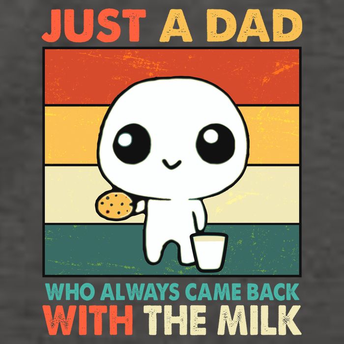 Funny Just A Dad Who Always Came Back With The Milk Vector Backpack