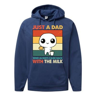 Funny Just A Dad Who Always Came Back With The Milk Performance Fleece Hoodie