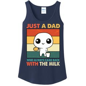 Funny Just A Dad Who Always Came Back With The Milk Ladies Essential Tank