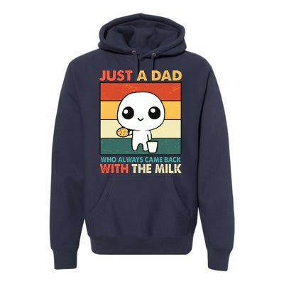 Funny Just A Dad Who Always Came Back With The Milk Premium Hoodie