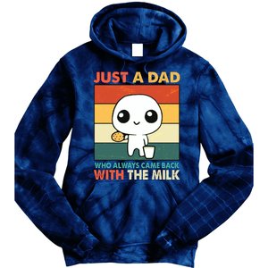 Funny Just A Dad Who Always Came Back With The Milk Tie Dye Hoodie