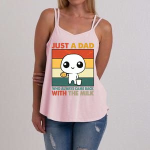 Funny Just A Dad Who Always Came Back With The Milk Women's Strappy Tank