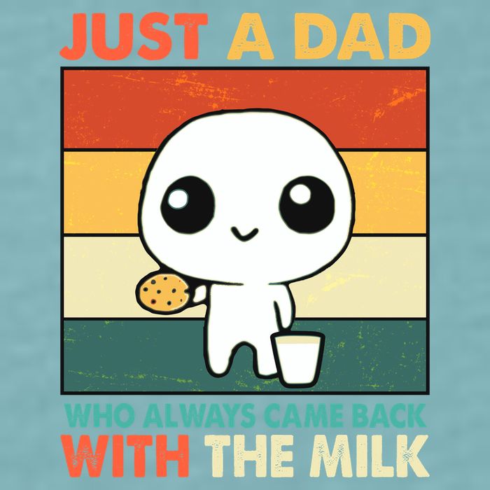 Funny Just A Dad Who Always Came Back With The Milk Sueded Cloud Jersey T-Shirt