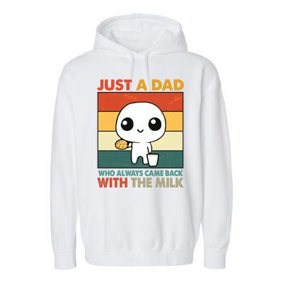 Funny Just A Dad Who Always Came Back With The Milk Garment-Dyed Fleece Hoodie