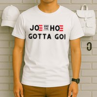 Funny Joe And The Hoe Gotta Go #FJB Design T-Shirt