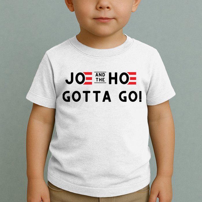 Funny Joe And The Hoe Gotta Go #FJB Design Toddler T-Shirt