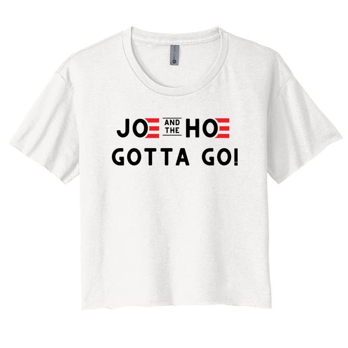 Funny Joe And The Hoe Gotta Go #FJB Design Women's Crop Top Tee