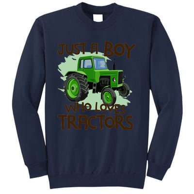 Farm Just A Boy Who Loves Tractors Gift Tall Sweatshirt