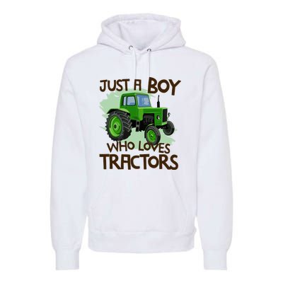 Farm Just A Boy Who Loves Tractors Gift Premium Hoodie