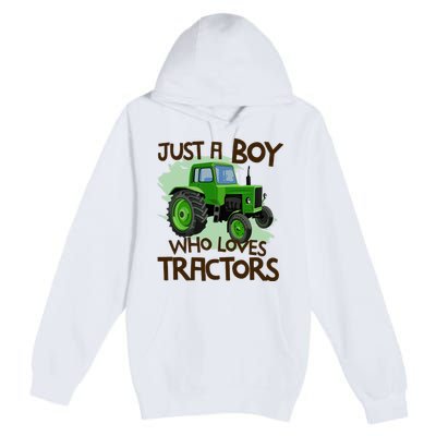 Farm Just A Boy Who Loves Tractors Gift Premium Pullover Hoodie