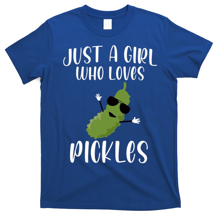 Funny Just A Girl Who Loves Pickles Gift Pickle Gift T-Shirt