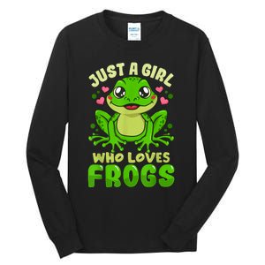 Frog Just A Girl Who Loves Frogs Funny Frog Lover Gift Tall Long Sleeve T-Shirt