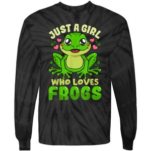 Frog Just A Girl Who Loves Frogs Funny Frog Lover Gift Tie-Dye Long Sleeve Shirt