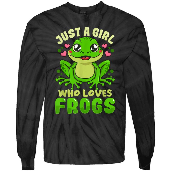 Frog Just A Girl Who Loves Frogs Funny Frog Lover Gift Tie-Dye Long Sleeve Shirt