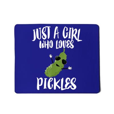 Funny Just A Girl Who Loves Pickles Gift Pickle Gift Mousepad