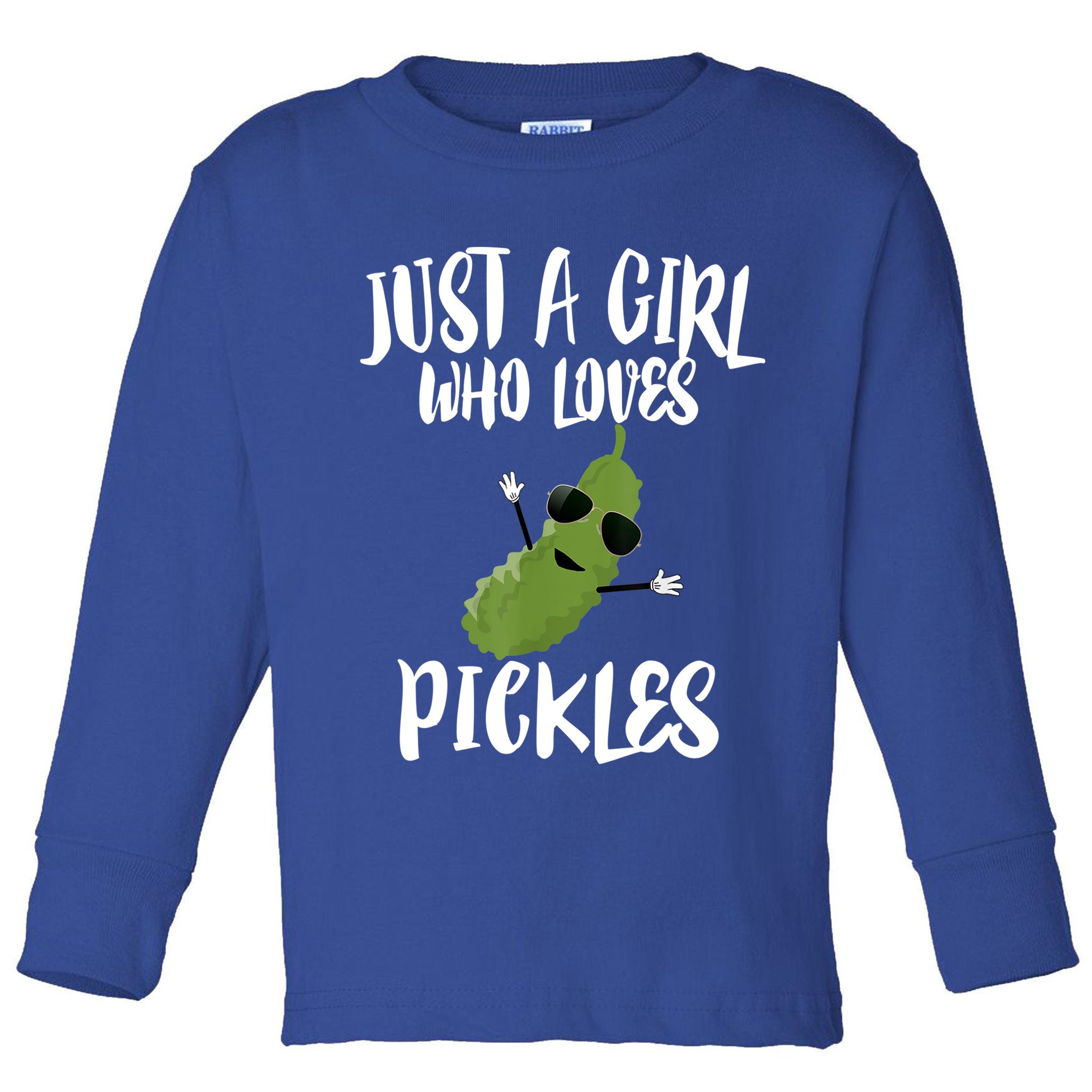 Funny Just A Girl Who Loves Pickles Gift Pickle Gift Toddler Long Sleeve Shirt