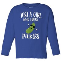 Funny Just A Girl Who Loves Pickles Gift Pickle Gift Toddler Long Sleeve Shirt