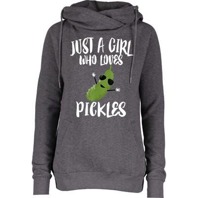 Funny Just A Girl Who Loves Pickles Gift Pickle Gift Womens Funnel Neck Pullover Hood