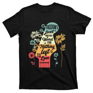 FreedomS Just Another Word For Nothing Left To Lose T-Shirt