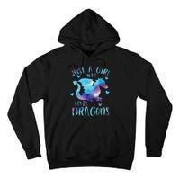 Funny Just A Girlss Who Loves Dragons Galaxy Space Dragon Cute Girlss Tall Hoodie