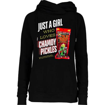 Funny Just A Girl Who Loves Chamoy Pickles Yummm...Gift Womens Funnel Neck Pullover Hood