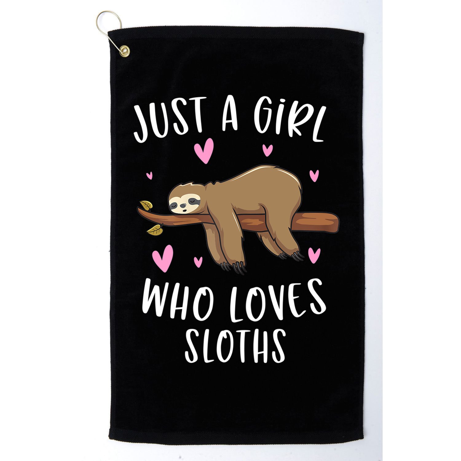 Funny Just A Girl Who Loves Sloths Gift Funny Sloth Gifts For Girls Gift Golf Towel