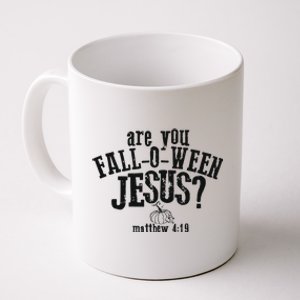 Fall Jesus Are You Falloween Jesus Matthew 4;15 Coffee Mug