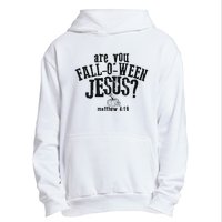 Fall Jesus Are You Falloween Jesus Matthew 4;15 Urban Pullover Hoodie