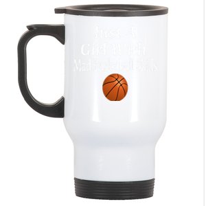 Funny Just A With Mad Basketball Skills Ns Great Gift Stainless Steel Travel Mug