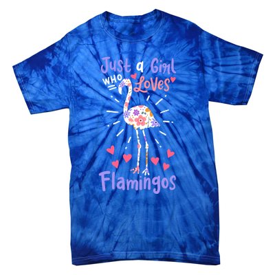 Flamingo Just A Girl Who Loves Flamingos Gift Meaningful Gift Tie-Dye T-Shirt