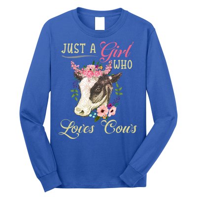 Funny Just A Girl Who Loves Cows Girls And Cow Owners Great Gift Long Sleeve Shirt