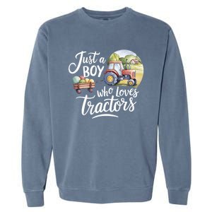 Farm Just A Who Loves Tractors Farmer Cool Gift Garment-Dyed Sweatshirt