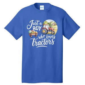 Farm Just A Who Loves Tractors Farmer Cool Gift Tall T-Shirt