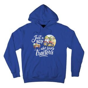 Farm Just A Who Loves Tractors Farmer Cool Gift Tall Hoodie