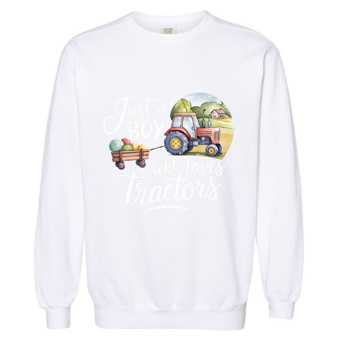 Farm Just A Who Loves Tractors Farmer Cool Gift Garment-Dyed Sweatshirt
