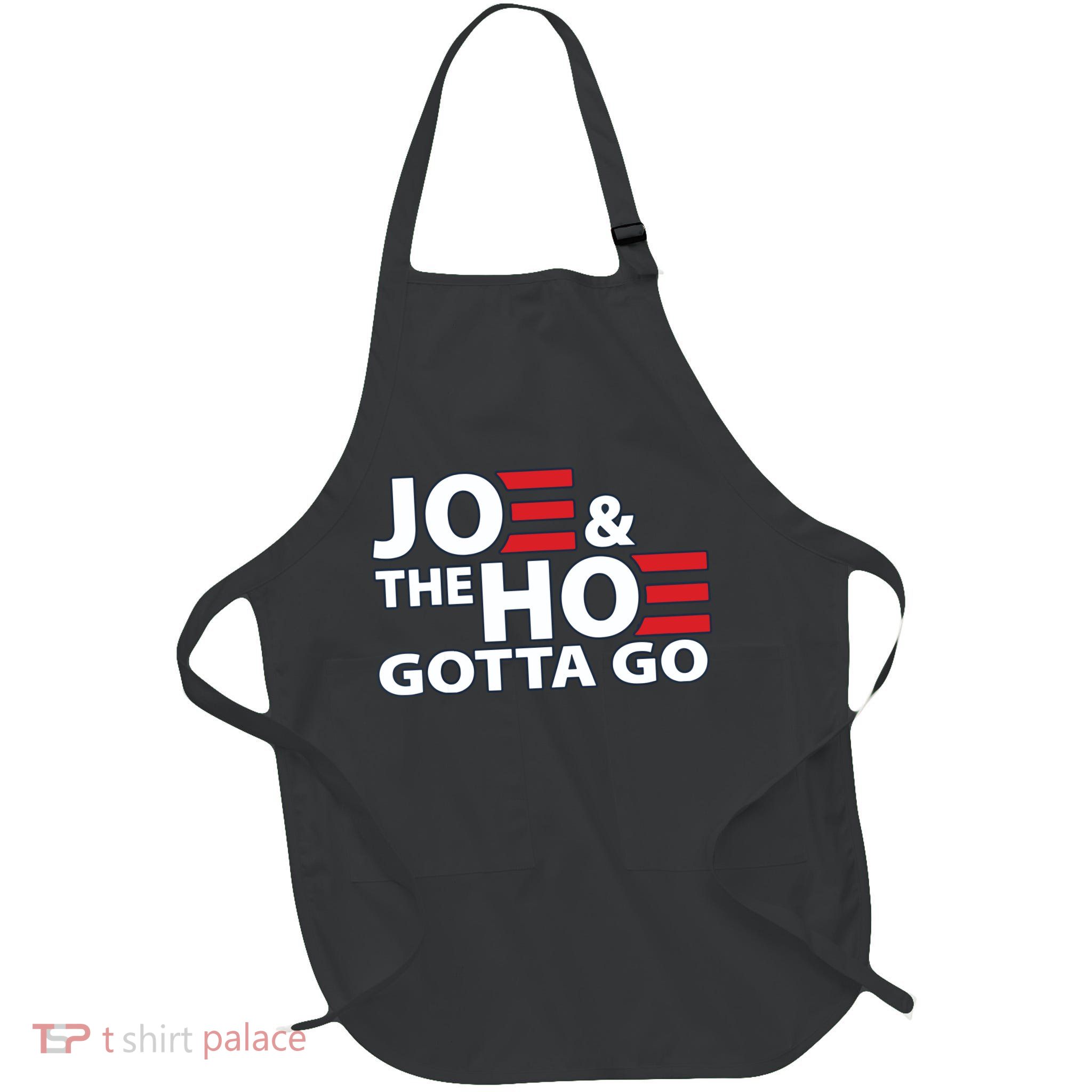 Funny Joe And The Ho Gotta Go Full-Length Apron With Pockets