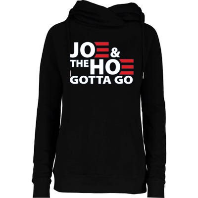 Funny Joe And The Ho Gotta Go Womens Funnel Neck Pullover Hood